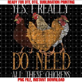 Farming Farm Animal Chicken Lover Giftyes I Really Do Need All These Chickens Farm Animal Chicken Tee