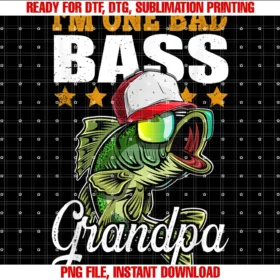 Fathers Day Fishing Shirtsim One Bad Bass Grandpa Bass Fishing Fathers Day Gift Tee