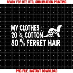 Ferret Halloweenfunny Ferret My Clothes 80 Ferret Hair Tee