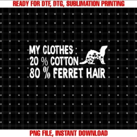 Ferret Halloweenfunny Ferret My Clothes 80 Ferret Hair Baseball Tee Tee