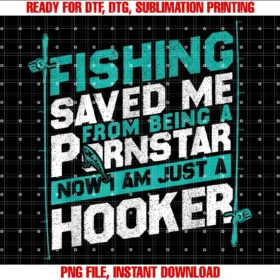 Fish Fishing Gift Idea Anglerfishing Saved Me From Being a Pornstar Fishing Tee