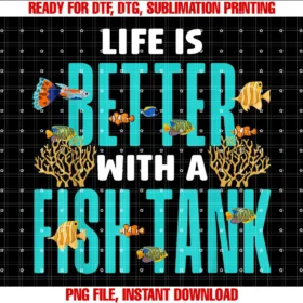 Fish Keeping Fish Tank Lovers Aquarist Pf0saltwater Aquarium Life is Better With a Fish Tank Tee