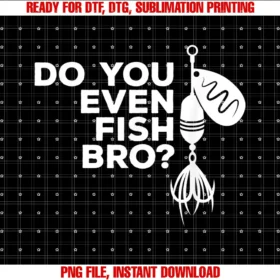 Fisherman Fishing Fish Teedo You Even Fish Bro Fishing Fish Fisherman Tee Tee