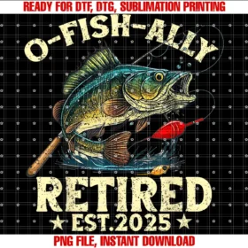 Fisherman Fishing O Fish Ally Retired 2025retirement Shirt 2025 Fisherman O Fish Ally Retired 2025 Tee