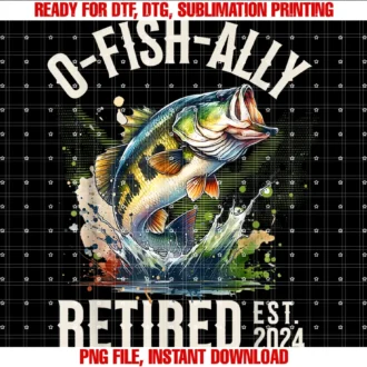 Fisherman Fishing Retirement Gift O Fish Allyretired 2024 Tee