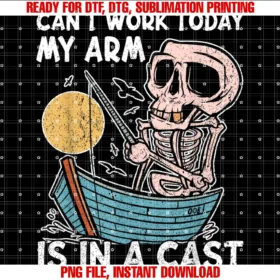 Fisherman Funny Fishing Lover Gifts for Men Womencant Work Today My Arm is in a Cast Funny Fishing Tee