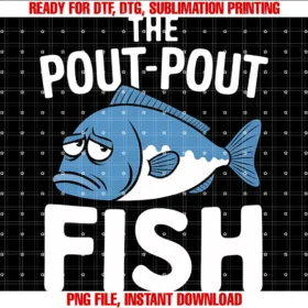 Fishing 365fishing Life the Pout Pout Fish Fisherman Funny Gift Tee