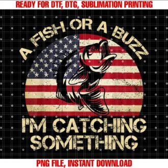 Fishing a Fish or a Buzz Im Catching Somethinga Fish or a Buzz Im Catching Something Fishing Vintage Tee