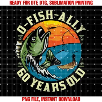 Fishing Birthday Gifts for Angler and Fishermeno Fish Ally 60 Years Old 60th Birthday Fishing Tee