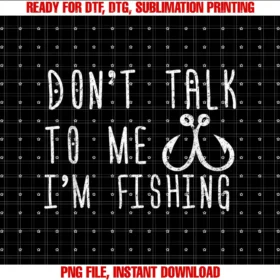 Fishing Loverss for Men Women Kidsfish Hook Design Dont Talk to Me Im Fishing Tee