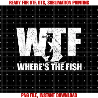 Fishing Teewtf Wheres the Fish Mens Funny Fishing Gifts Fathers Day Tee