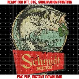 Fishing Vintage Beer Make Your Own Luck 1894fishing Schmidt Beer Make Your Own Luck 1894 Vintage PNG, Sublimation Design
