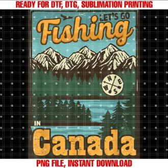 Fishing in Canadalets Go Fishing in Canada Canada Fishing Tee