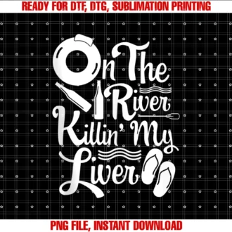 Float Day and Cofloat Day on the River Killin My Liver Tubing Trip Gift Tee
