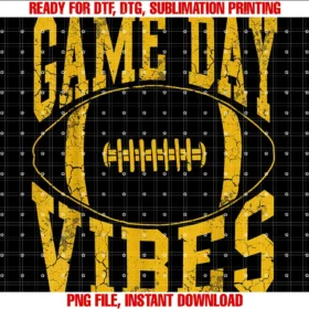 Football Game Gift Men Women Kids Couples Groupsgame Day Vibes Yellow Football Vintage Distressed Graphic PNG, Sublimation Design