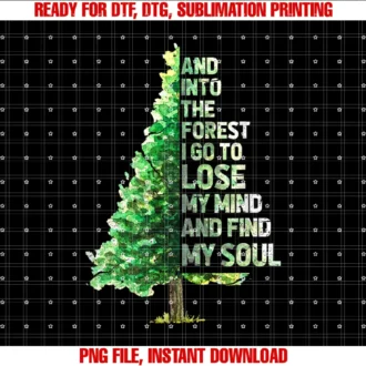 Forest Hiking Camping Apparel Coi Go to the Forest to Lose My Mind and Find My Soul Tee