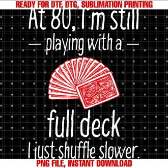 Full Deck Birthday Shirtsfunny 80th Birthday Gift 80 Year Old Cards Tee