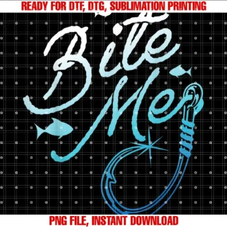 Fun Bite Me Fishing Fan Gift Ideafishing Fisherman Bite Me Funny Gift Fish Design Idea Tee
