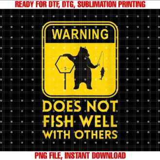 Fun Fishing Tees and Apparelwarning Does Not Fish Well With Others Fun Fishing Tee