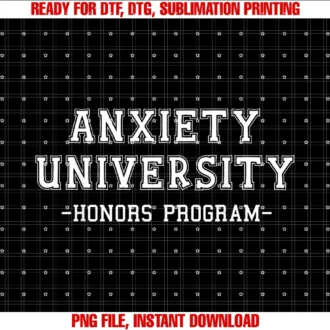 Funny Anxiety University Honors Program Tee Shirtanxiety University Honors Program Tee