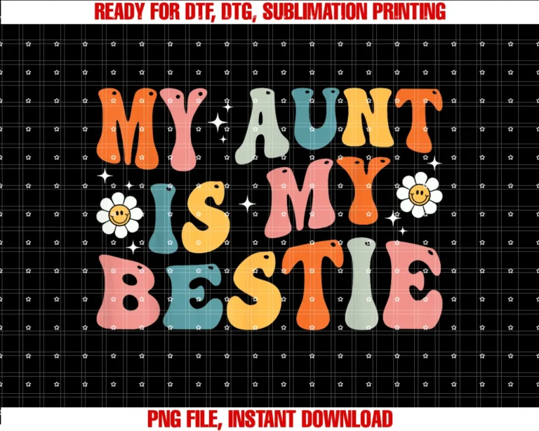 Funny Aunt and Niece Matching Outfitsgroovy My Aunt is My Bestie Aunt and Niece Matching Tee