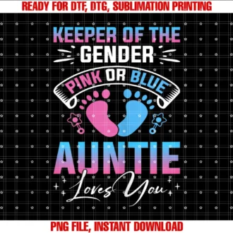 Funny Baby Gender Reveals Party Apparelkeeper of the Gender Pink or Blue Auntie Loves You Tee
