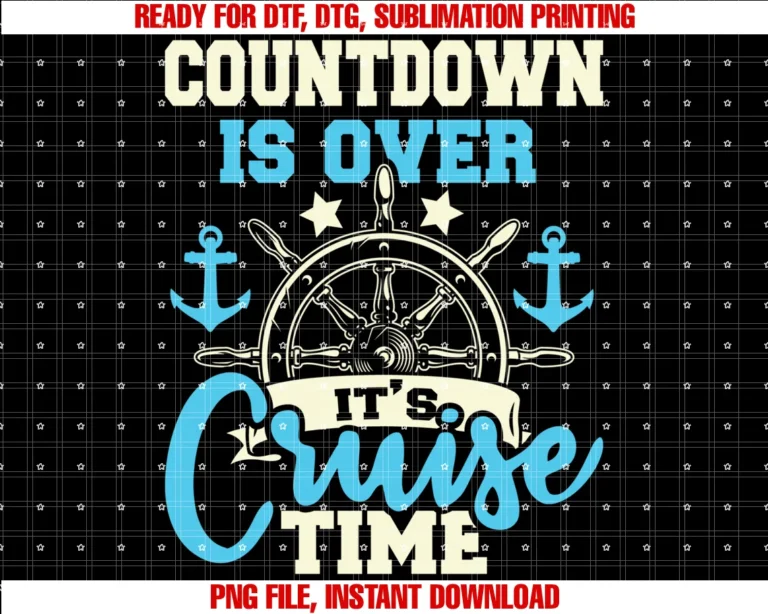 Funny Cruise Shirtscountdown is Over Its Cruise Time Cruising Lover Cruiser Tee