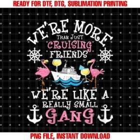 Funny Cruise Shirtswomens Were More Than Just Cruising Friends Cruise Ship Cruiser Tee