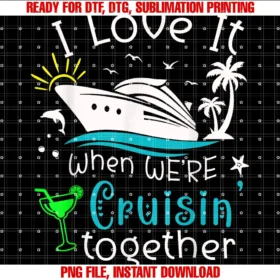 Funny Cruisin Couple Cruise Cruising Loveri Love It When Were Cruisin Together Funny Crusing Cruise Tee