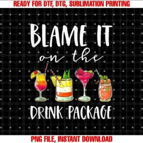 Funny Cruising Humor Collectionfunny Cruise Gifts Blame It on the Drink Package Tee