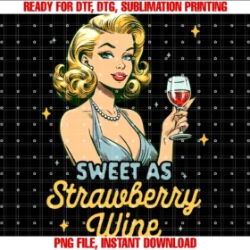 Funny Day Drink Party Drunk Vintagewine Lover Wine Drinking Sweet as a Strawberry a Wine Tee