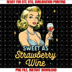 Funny Day Drink Party Drunk Vintagewine Lover Wine Drinking Sweet as a Strawberry a Wine Tee