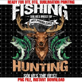 Funny Deer Hunting Designsfishing Solves Most of My Problems Deer Hunting Tee