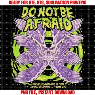 Funny Do Not Be Afraid and So Tee Shirtdo Not Be Afraid and So the Angel Said to Them Tee