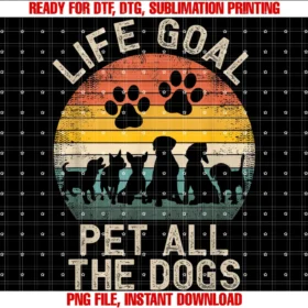 Funny Dog Apparel Pet All the Dogslife Goal Pet All the Dogs Pet Dog Lover Tee