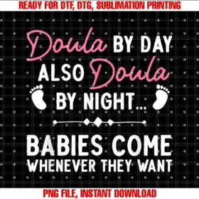 Funny Doula Gift Doula Stuff Midwife Accessoriesdoula Art for Women Girl Labor Delivery Birth Worker Doula PNG, Sublimation Design