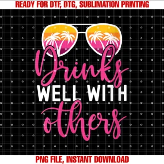 Funny Drinking for Women Drinks Well With Otherswomens Funny Drinking Quote Girls Trip Drinks Well With Others Tee
