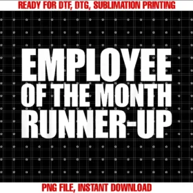 Funny Employee of the Month Runner Up Tee Shirtemployee of the Month Runner Up Tee