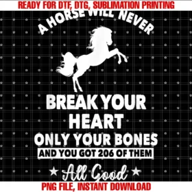 Funny Equestrian Horse Lover Shirts and Apparelhorses Will Never Break Your Heart Funny Horse Rider Gift Tee