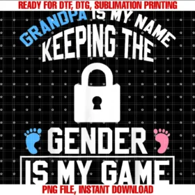 Funny Family Pregnancy Baby Gender Reveal 2024grandpa is My Name Keeping Gender is My Game Baby Reveal Tee
