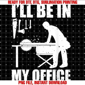 Funny Farpenter Ill Be in My Office Tee Shirtill Be in My Office Funny Carpenter Tee