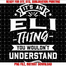 Funny First Given Name Items Clothing Apparelits an Eli Thing You Wouldnt Understand Forename Gift Tee