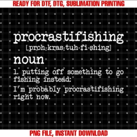 Funny Fish Gifts Storeprocrastifishing Funny Fishing Gifts for Men Fisherman Dad PNG, Sublimation Design