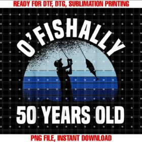 Funny Fisherman Birthday Gifts for Men and Womenofishally 50 Years Old Fisherman 50th Birthday Fishing Tee