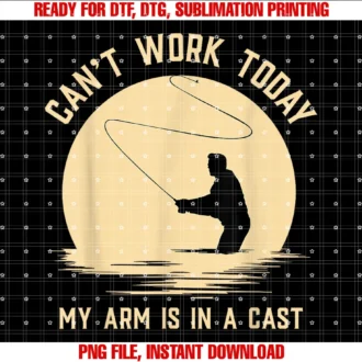 Funny Fishing Angling Shirtscant Work Today My Arm is in a Cast Funny Fly Fishing Tee