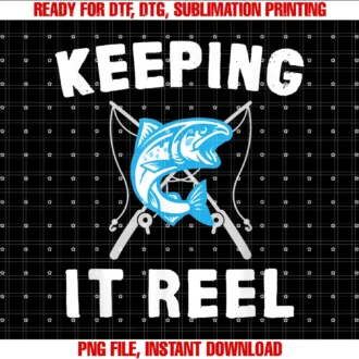 Funny Fishing Apparelkeeping It Reel Fishing Tee