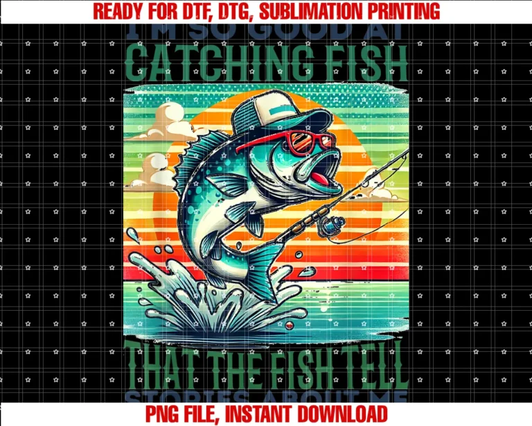 Funny Fishing Fathers Day Fishing Trip Outfitim So Good at Catching Fish They Tell Stories Funny Fishing Tee