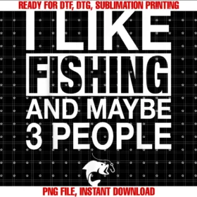 Funny Fishing Gifts by Design Tee Companyi Like Fishing and Maybe Three People Funny Fishing Tee