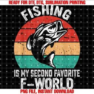 Funny Fishing Lovers Teesfishing is My Second Favorite F Word Funny Vintage Fishing Tee