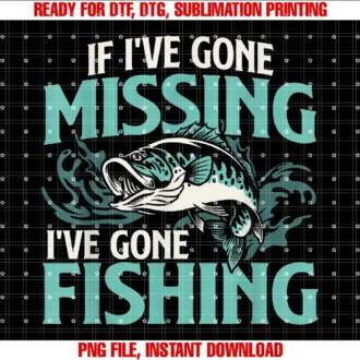 Funny Fishing Shirtsif Ive Gone Missing Ive Gone Fishing Fish Angling Tee